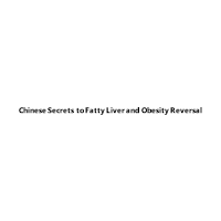 Chinese Secrets to Fatty Liver and Obesity Reversal Affiliate Program